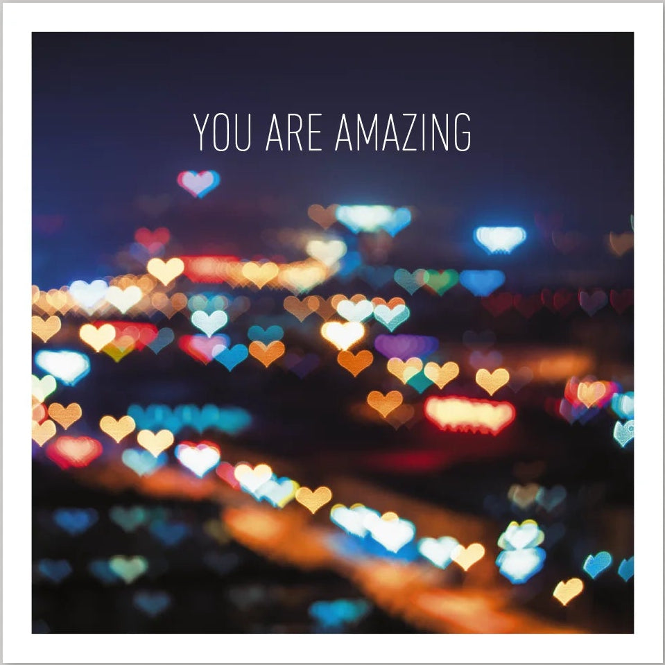 Greetings Card - You Are Amazing