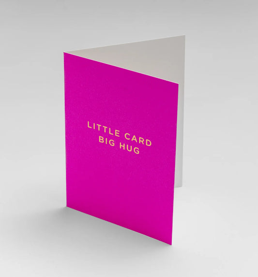 Mini Greetings Card - Little Card Big Hug