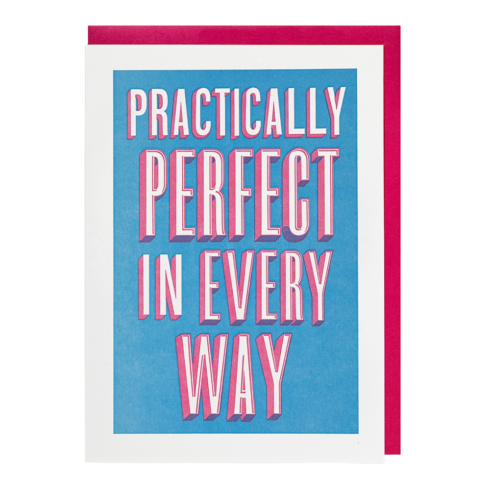 Greetings Card - Practically Perfect