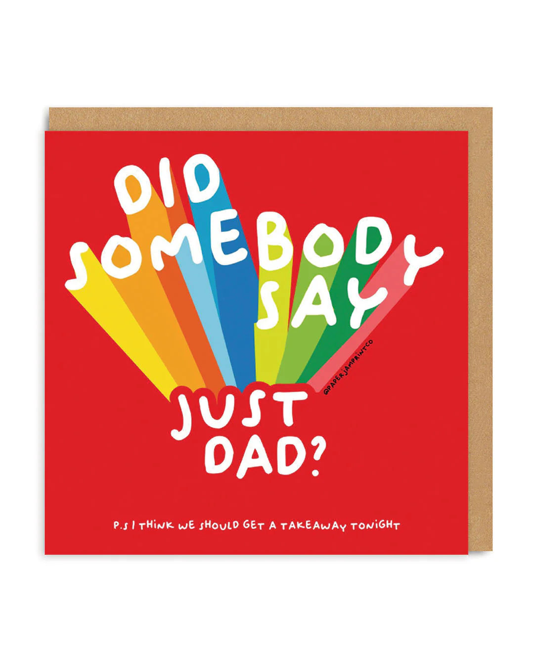 Ohh Deer Greetings Card - Did Somebody Say Just Dad?
