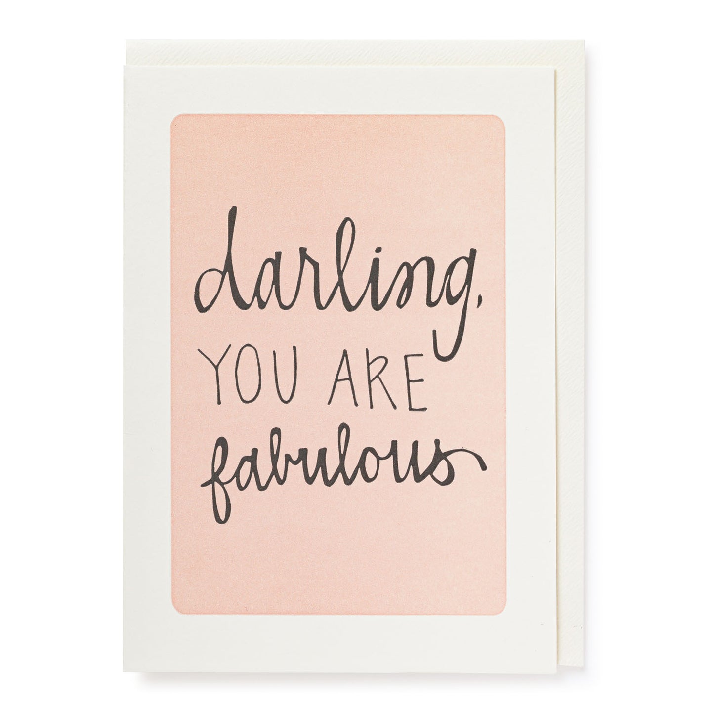 Archivist Greetings Card - Darling, You Are Fabulous