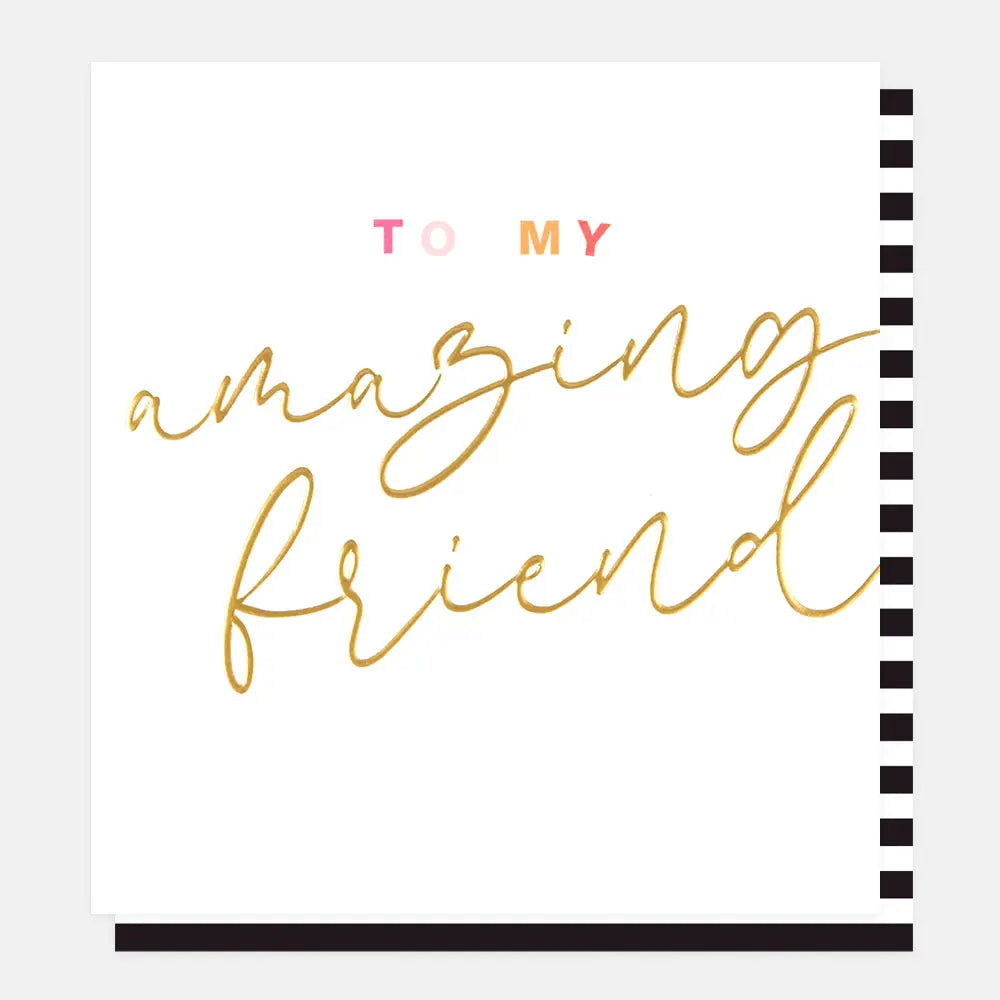 Greetings Card - To My Amazing Friend