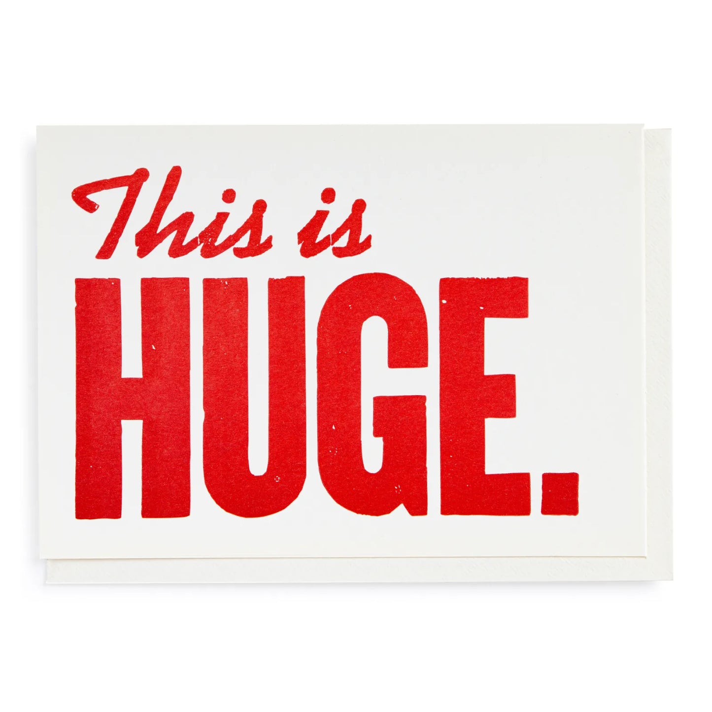 Greetings Card - This is HUGE.