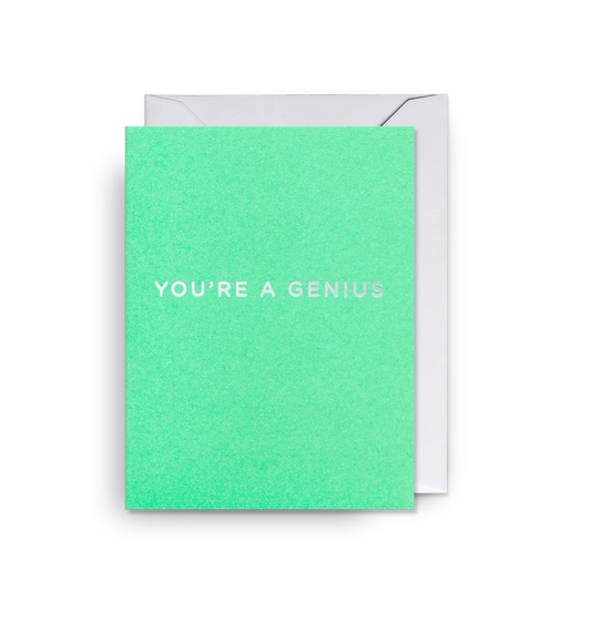 Mini Greetings Card - You’re a Genius