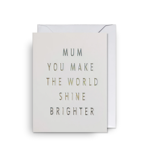 Lagom Mini Card - Mum Shine Brighter