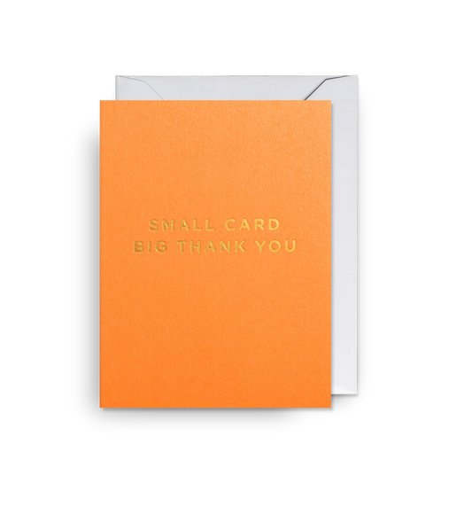 Mini Greetings Card - Small Card Big Thank You
