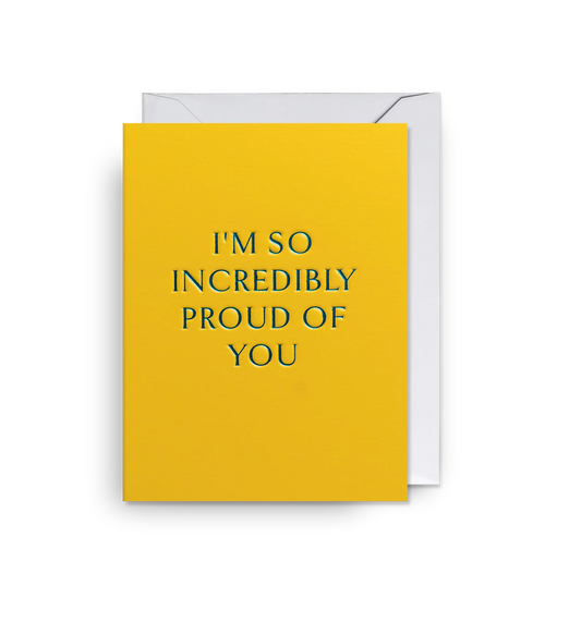 Mini Greetings Card - I'm So Proud of You