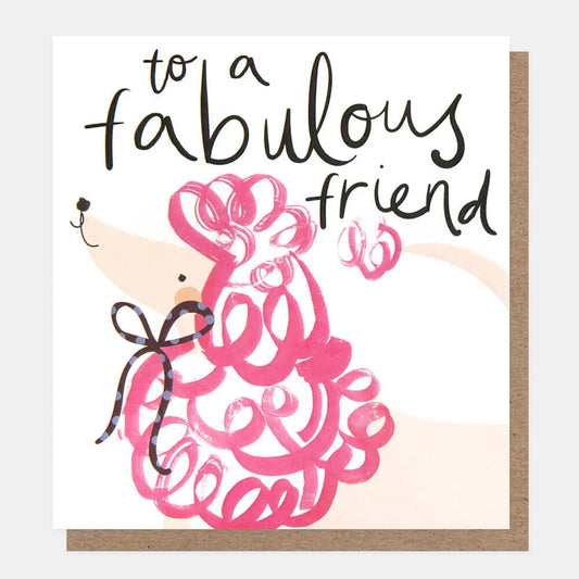 Greetings Card - Pink Poodle Fabulous Friend