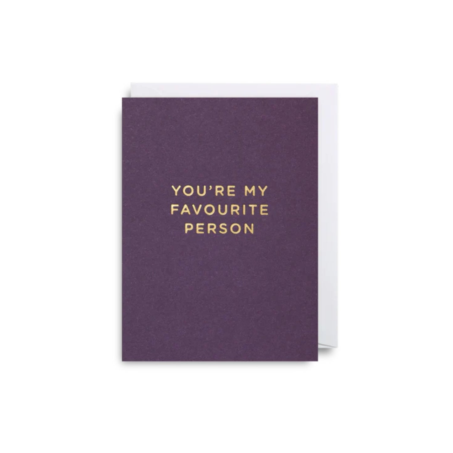 Mini Greetings Card - My Favourite Person