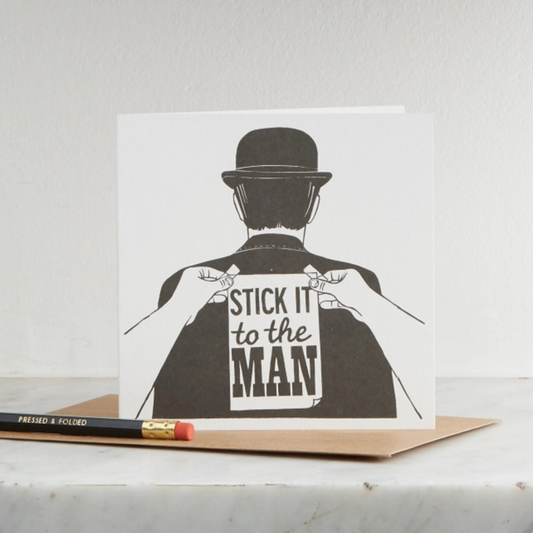 Greetings Card - Stick it to the Man