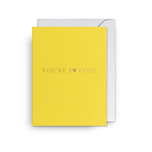 Lagom Mini Card - You're So Cool